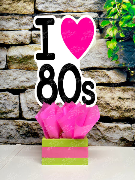 I love the 80s Birthday Bash | 80s Theme Party | Decades Party | I love 80s Theme | I love the 80s Table Centerpiece | SET OF 6